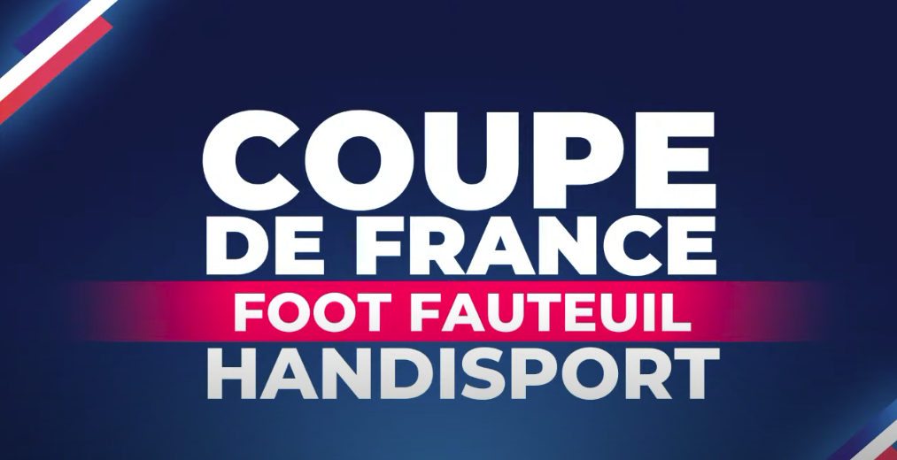 Coupe de France de Foot fauteuil 2024